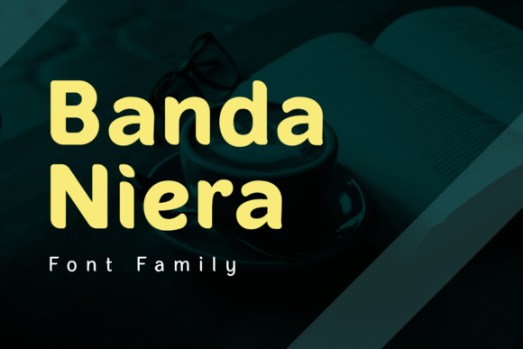 Banda Niera: A Friendly Sans Serif Font for Editorial Design